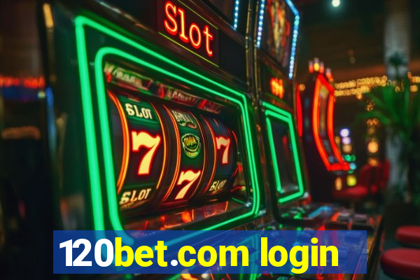 120bet.com login